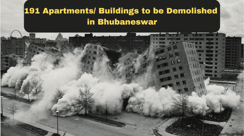 191 Apartments/Buildings to be Demolished in Bhubaneswar